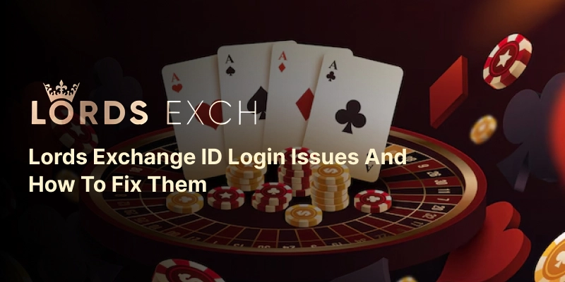 Lords Exchange ID Login Issues and Solutions | Lords Exch