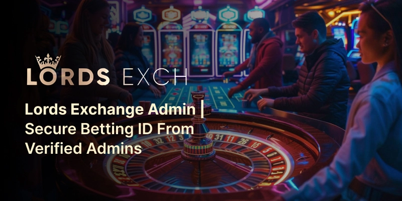 Lords Exchange Admin | Secure Betting ID from Verified Admins